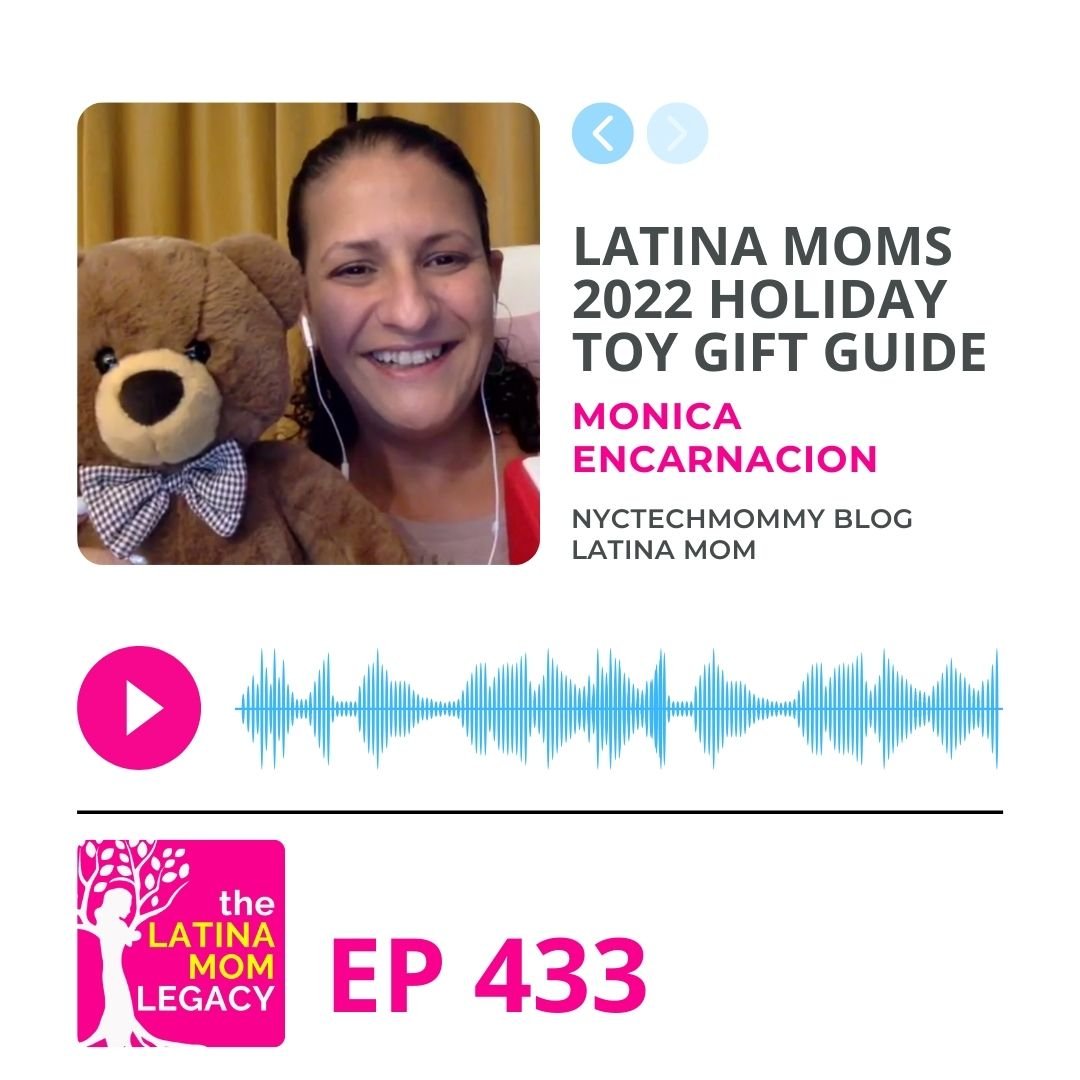 433 - Monica Encarnacion - 2022 Best Latinx Toys For Christmas - Mi LegaSi
