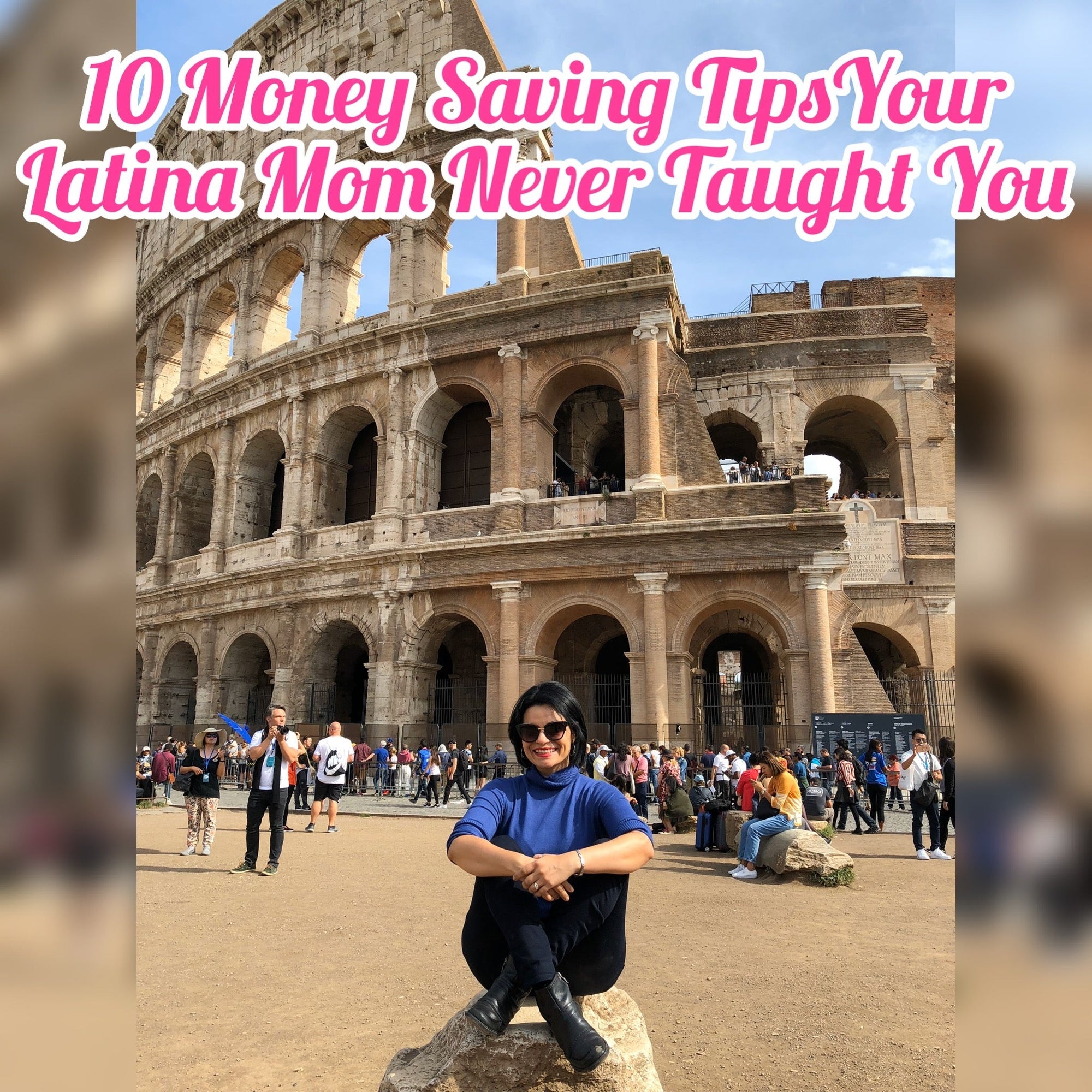 10 Money Saving Tips Your Mamá Never Taught You - Mi LegaSi