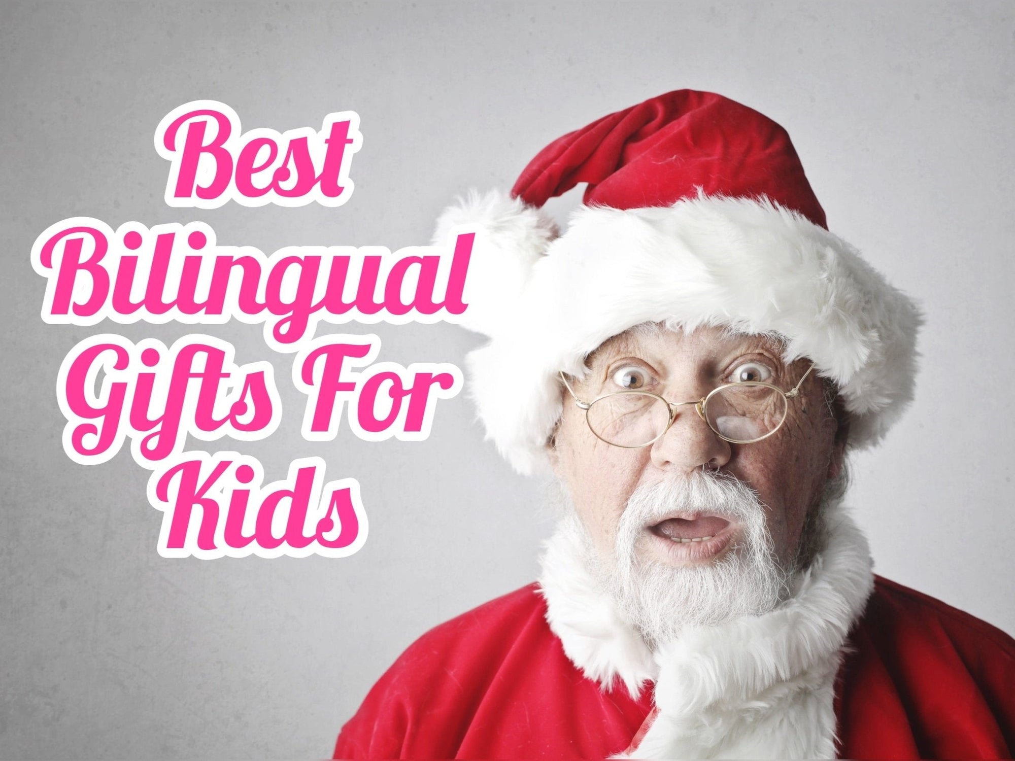 2019 Best Toys and Gifts to Teach Your Child Spanish - Mi LegaSi