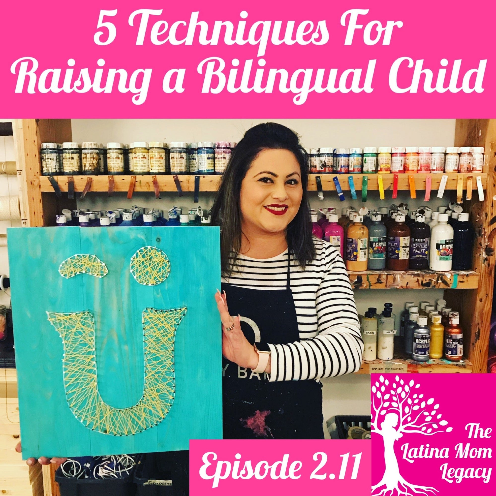 2.11 Veronica Villa - 5 Techniques For Raising a Bilingual Child From Nene Bilingue - Mi LegaSi