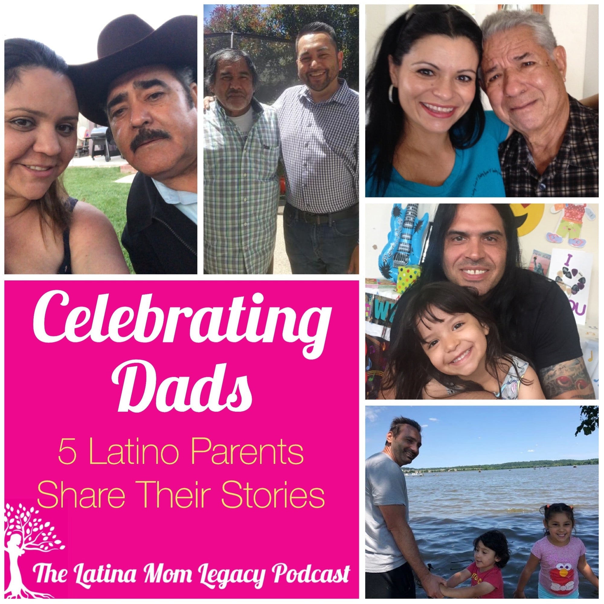 2.13 Celebrating Dads - 5 Latino Parents Share their Stories - Mi LegaSi