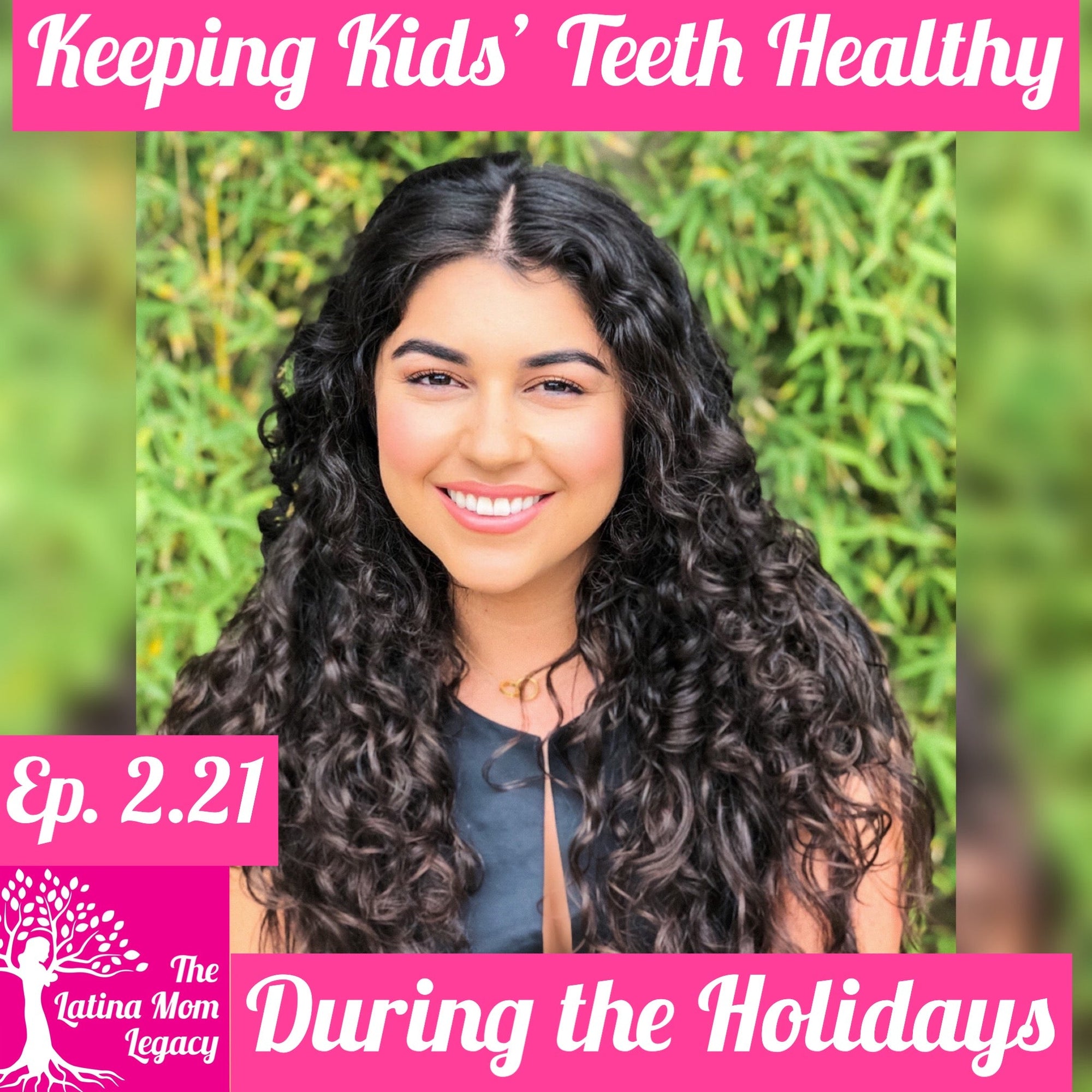 2.21 - Ivy Fua - Keeping Keeps Teeth Healthy During the Holidays - Mi LegaSi