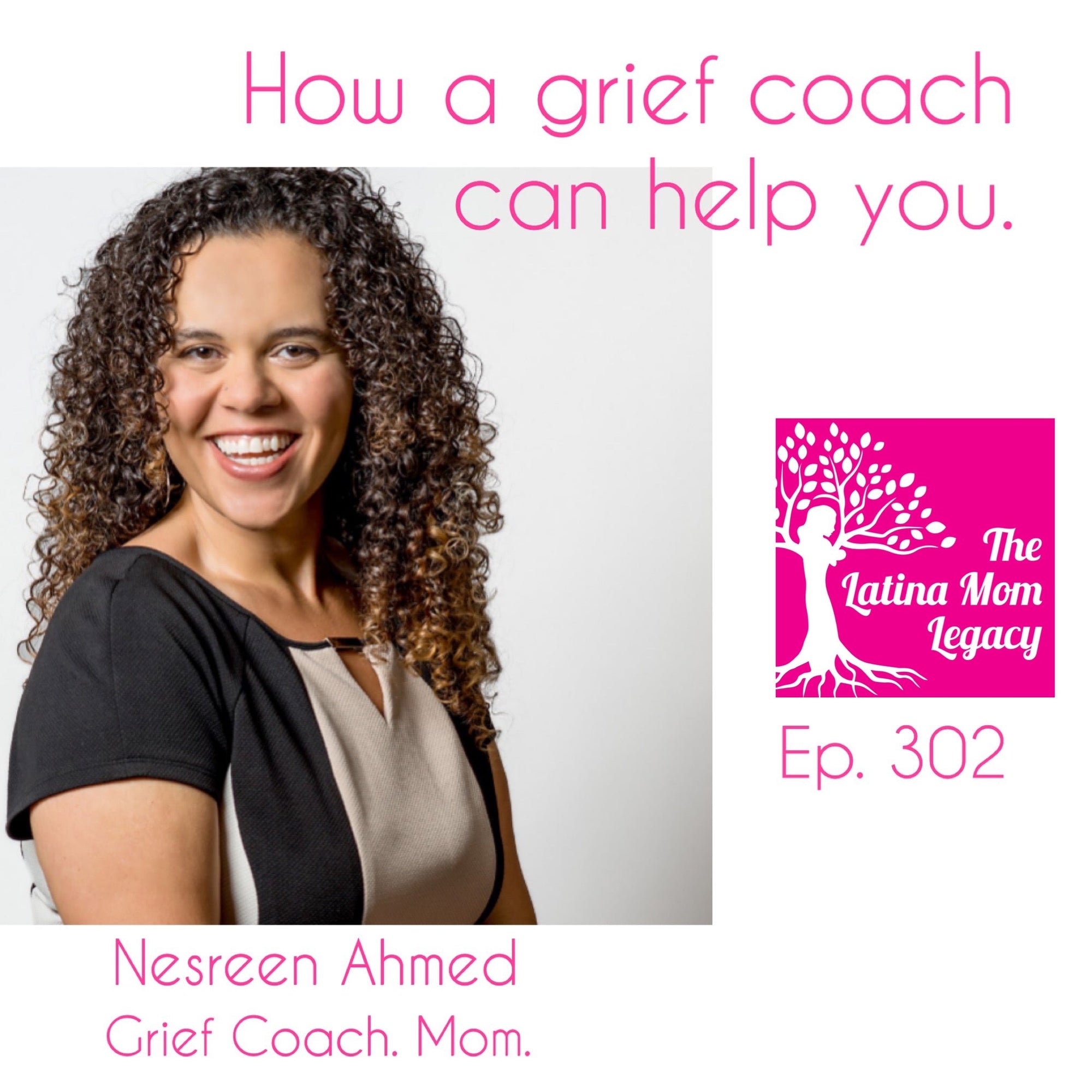 3.02 How Can a Grief Coach Help You with Nesreen Ahmed. - Mi LegaSi