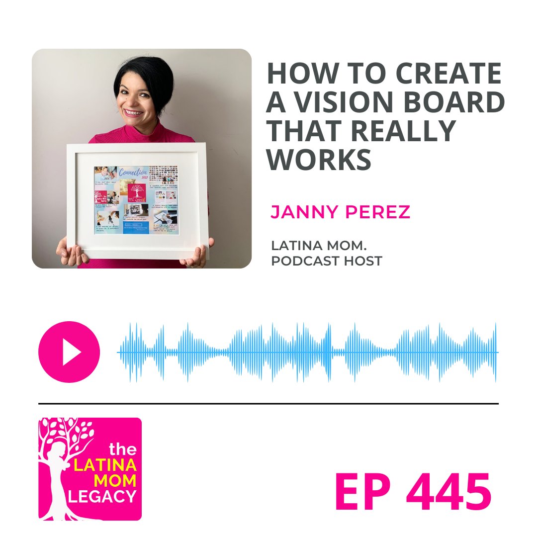 445 - How to Create a Vision Board that Actually Works Even in Bilingual Parenting - Mi LegaSi