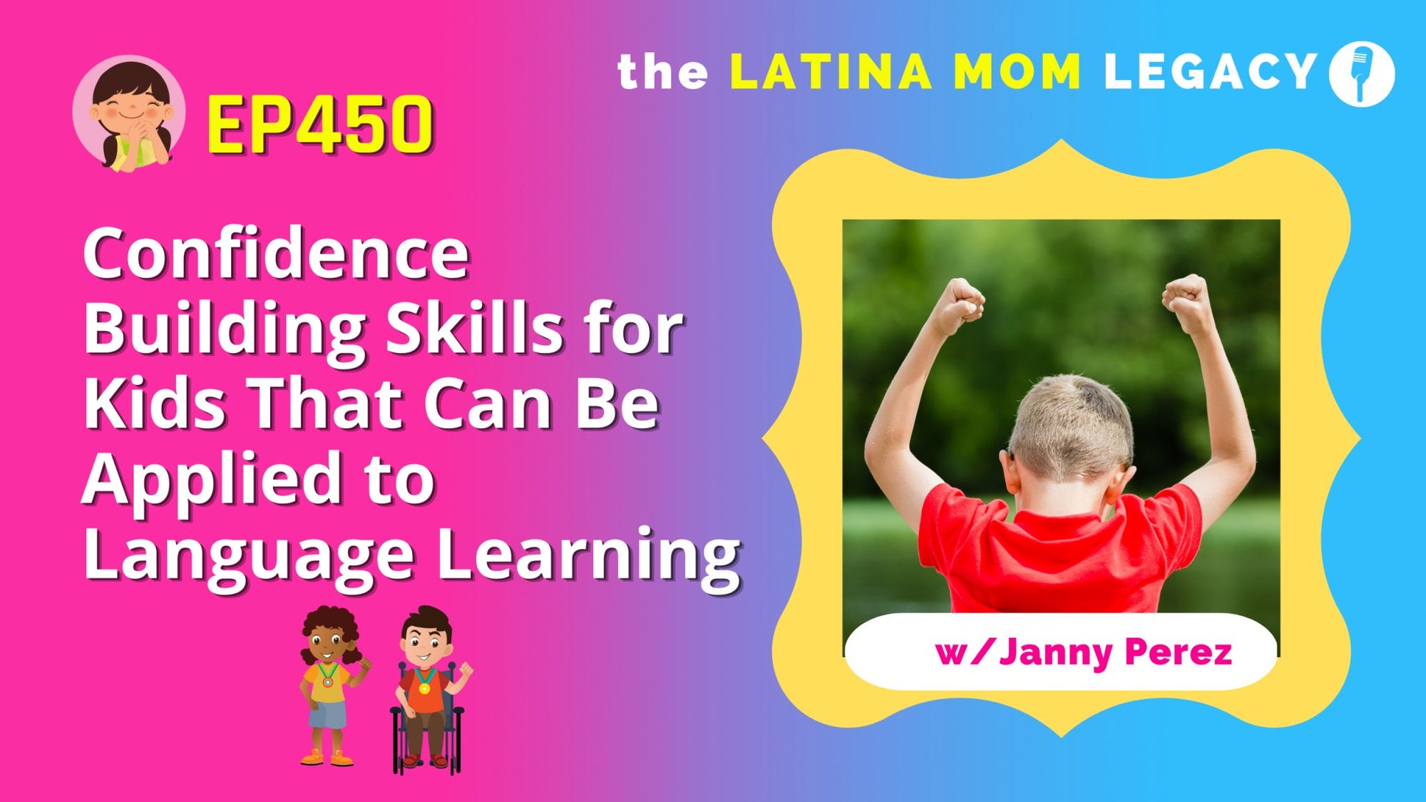 450 - Confidence Building Skills for Kids That Can Be Applied to Language Learning - Mi LegaSi