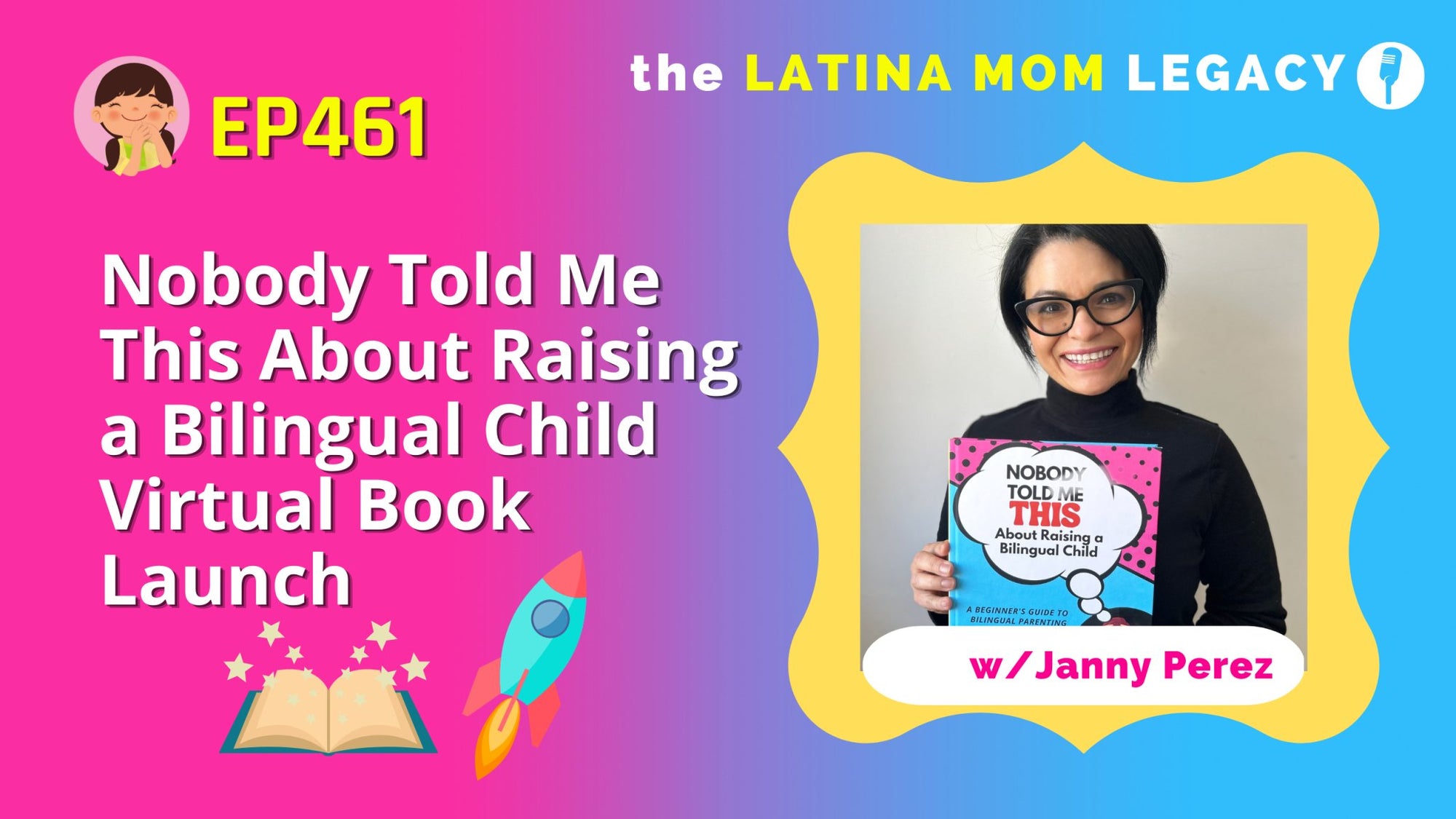 461 Nobody Told Me This About Raising a Bilingual Child Book Launch Party - Mi LegaSi