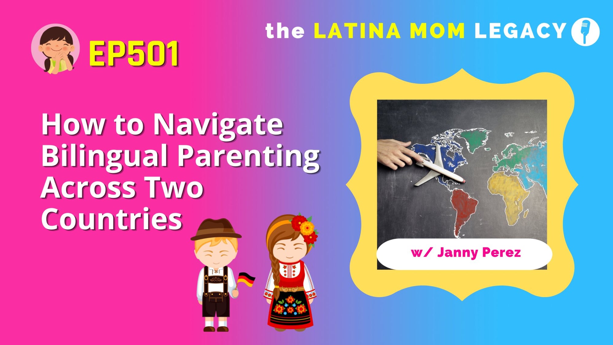 501 - How to Navigate Bilingual Parenting Across Two Countries: Tales from a Latina in Germany and Bulgaria - Mi LegaSi