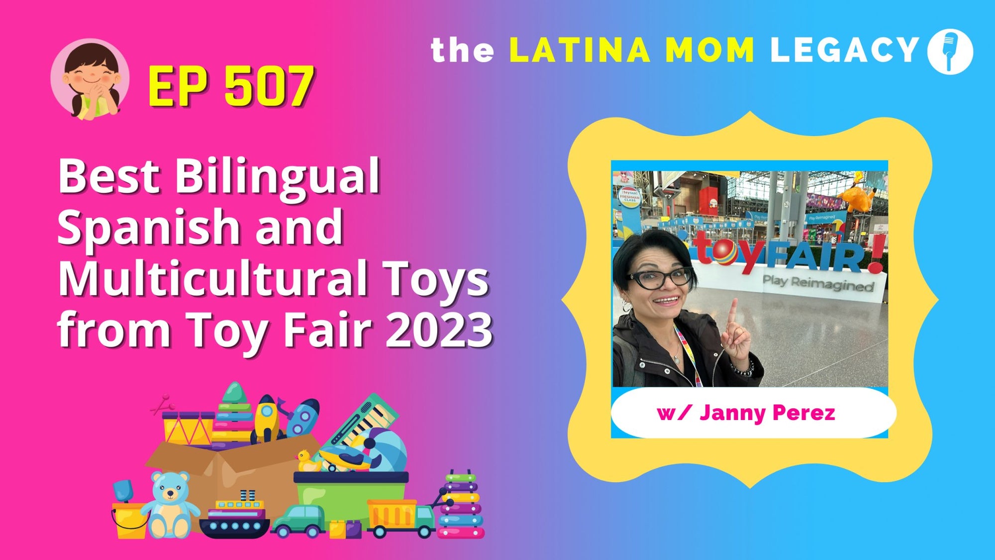 507-Best Bilingual Spanish and Multicultural Toys From Toy Fair 2023 - Mi LegaSi