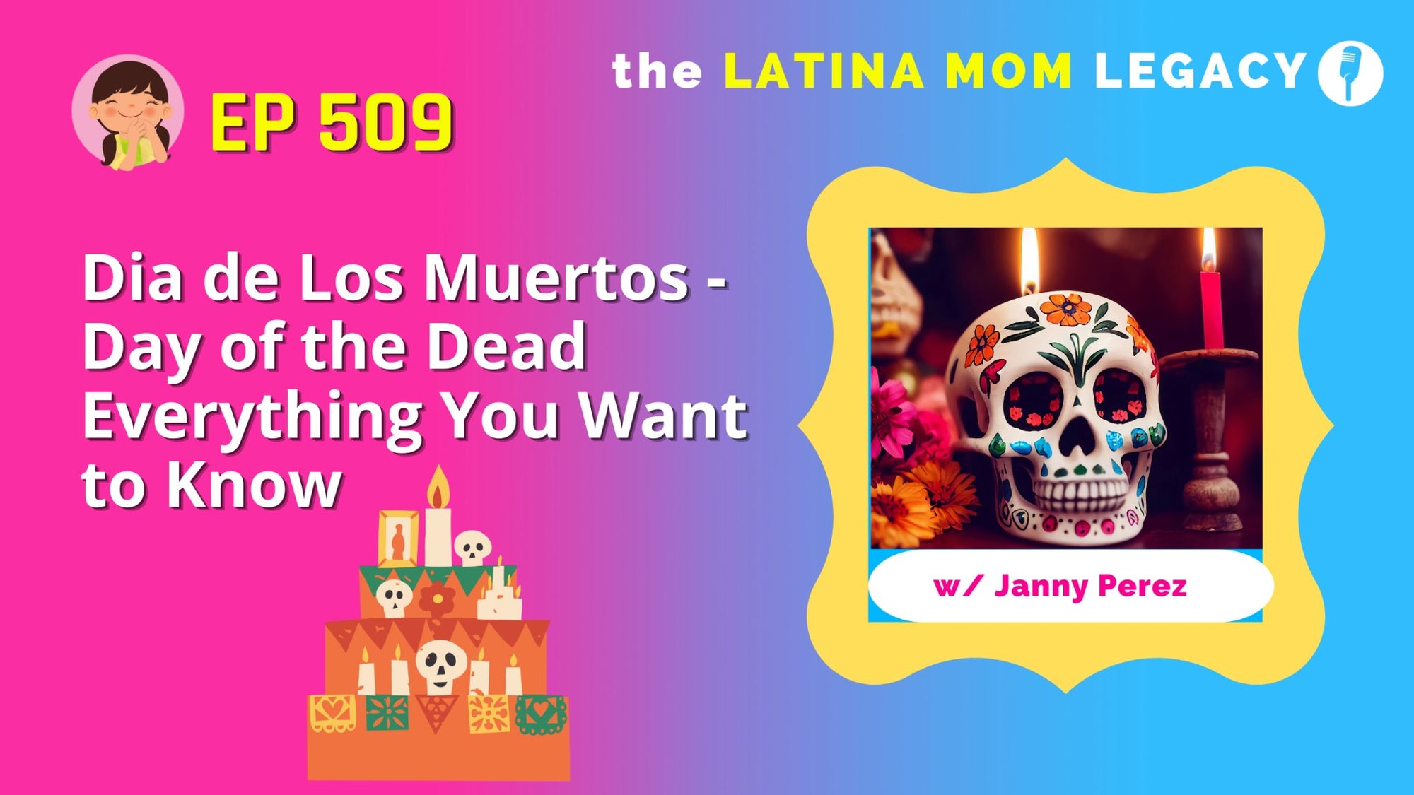 509-Dia de Los Muertos-Day of the Dead: Everything You Want to Know - Mi LegaSi