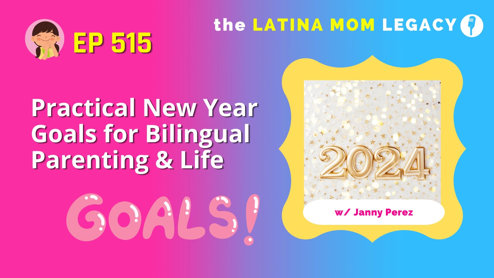 515-Practical New Year Goals for Bilingual Parenting & Life - Mi LegaSi