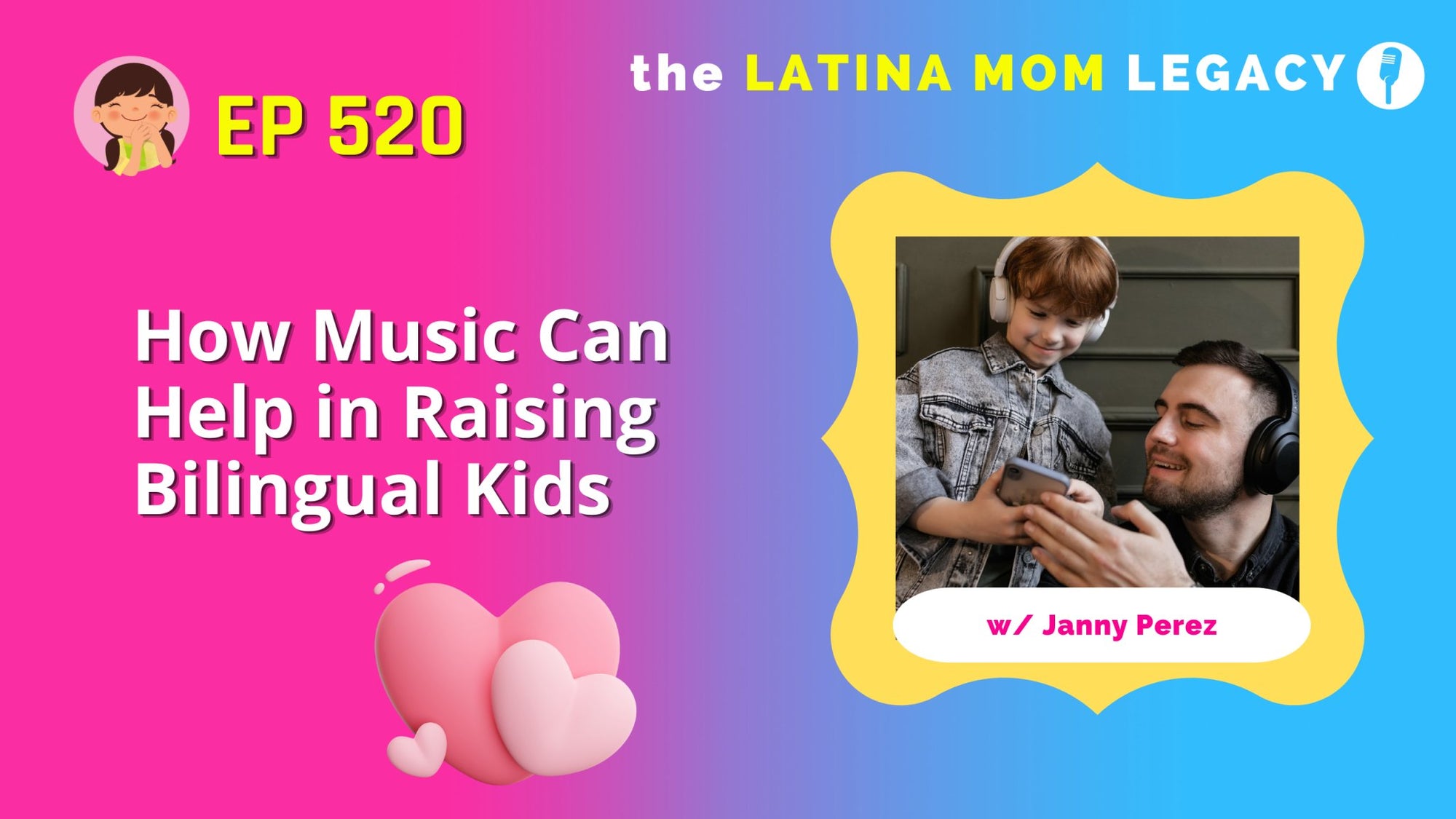 520 - How Music Can Help You Raise Bilingual Kids - Mi LegaSi