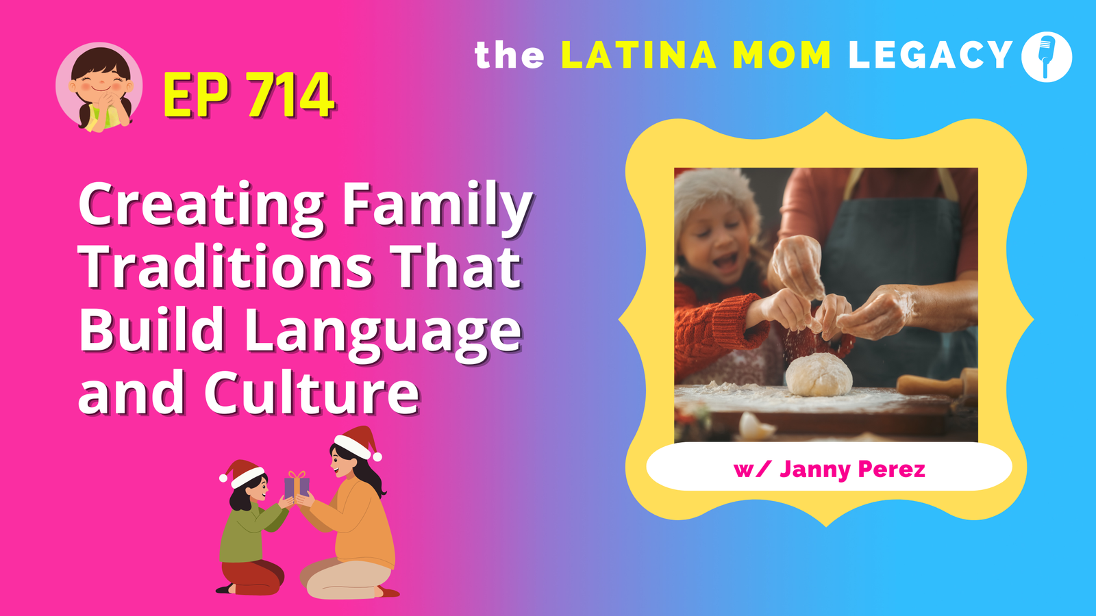 714: Creating Family Traditions That Build Language and Culture