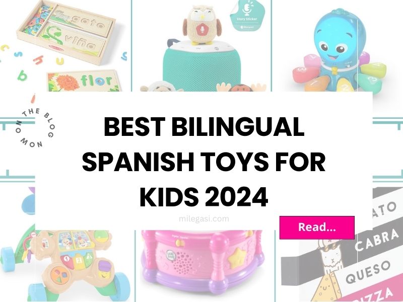 2024 Best Bilingual Spanish Toys & GIVEAWAY For Kids of All Ages