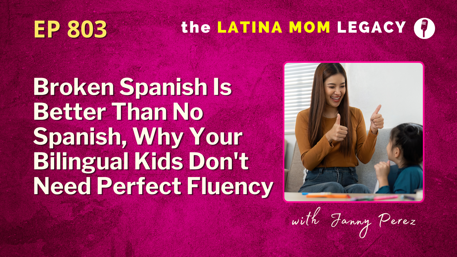 Broken Spanish Is Better Than No Spanish, Why Your Bilingual Kids Don't Need Perfect Fluency| 803