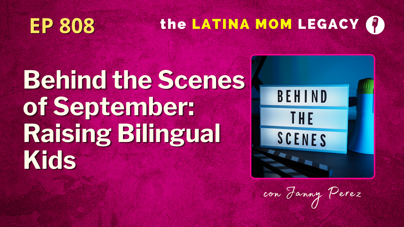 Behind the Scenes of September: Raising Bilingual Kids | 808