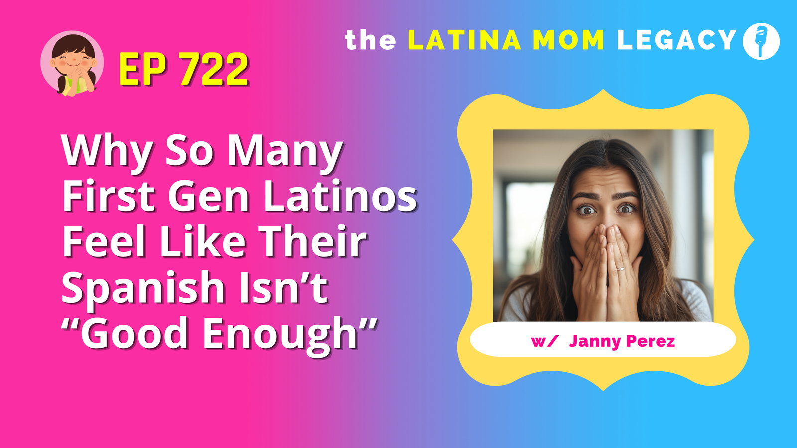 722: Why So Many First Gen Latinos Feel Like Their Spanish Isn’t “Good Enough”