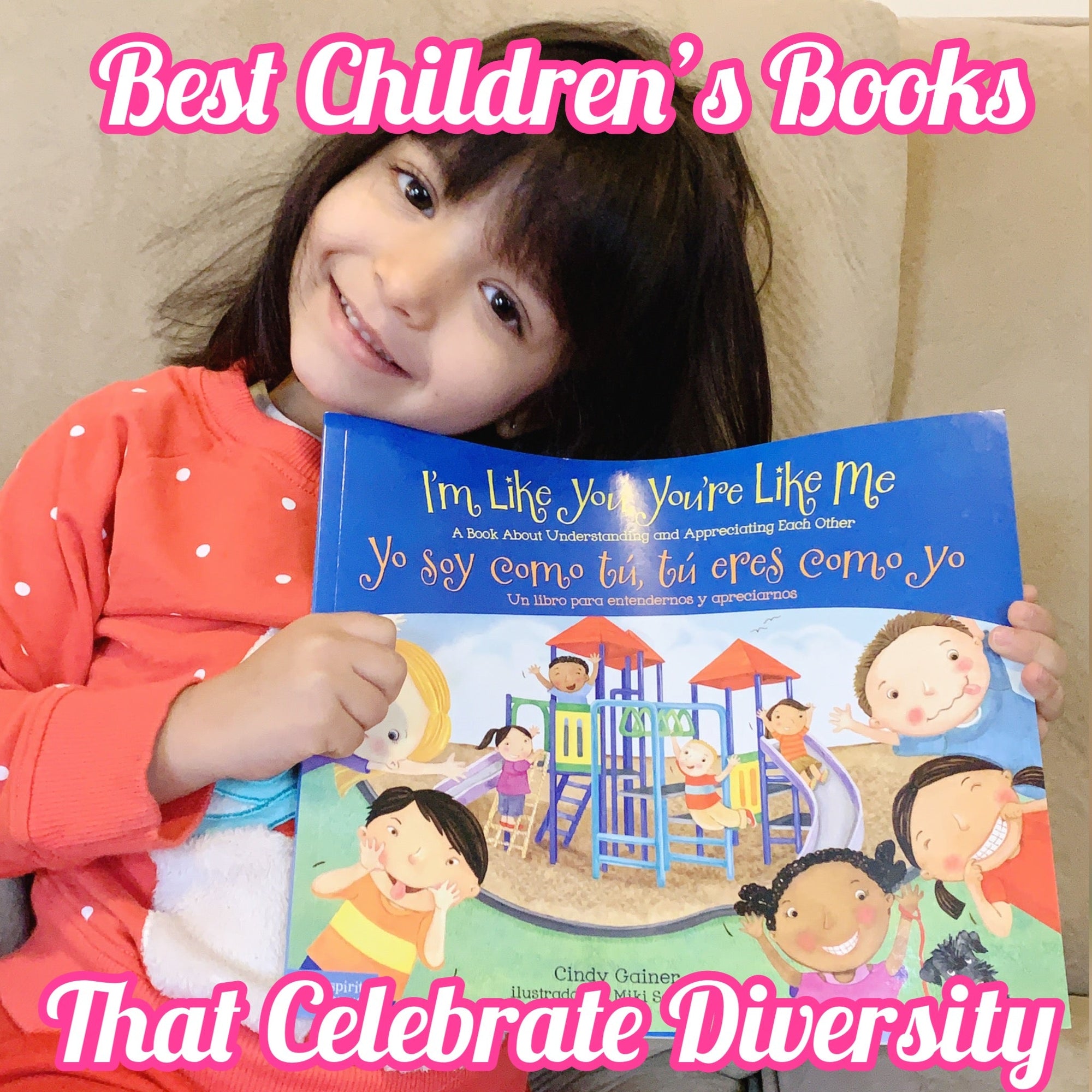 Best Children's Books in English and Spanish that Celebrate Diversity - Mi LegaSi
