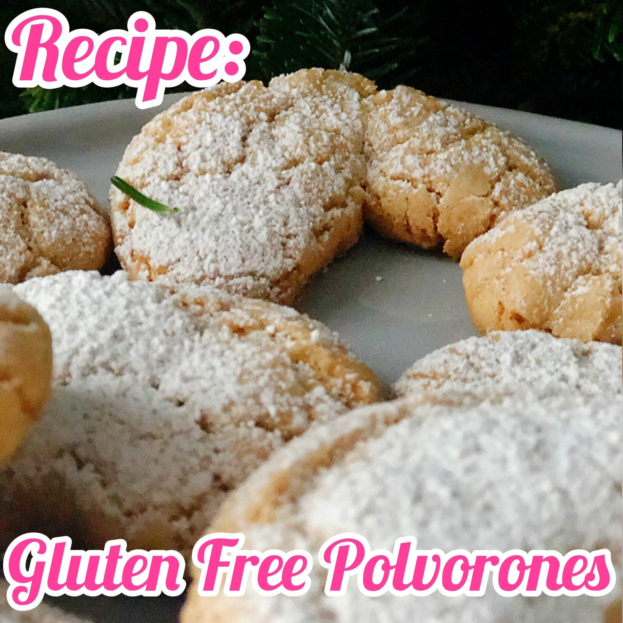Gluten Free Polvorones by Sara Godbey - Mi LegaSi