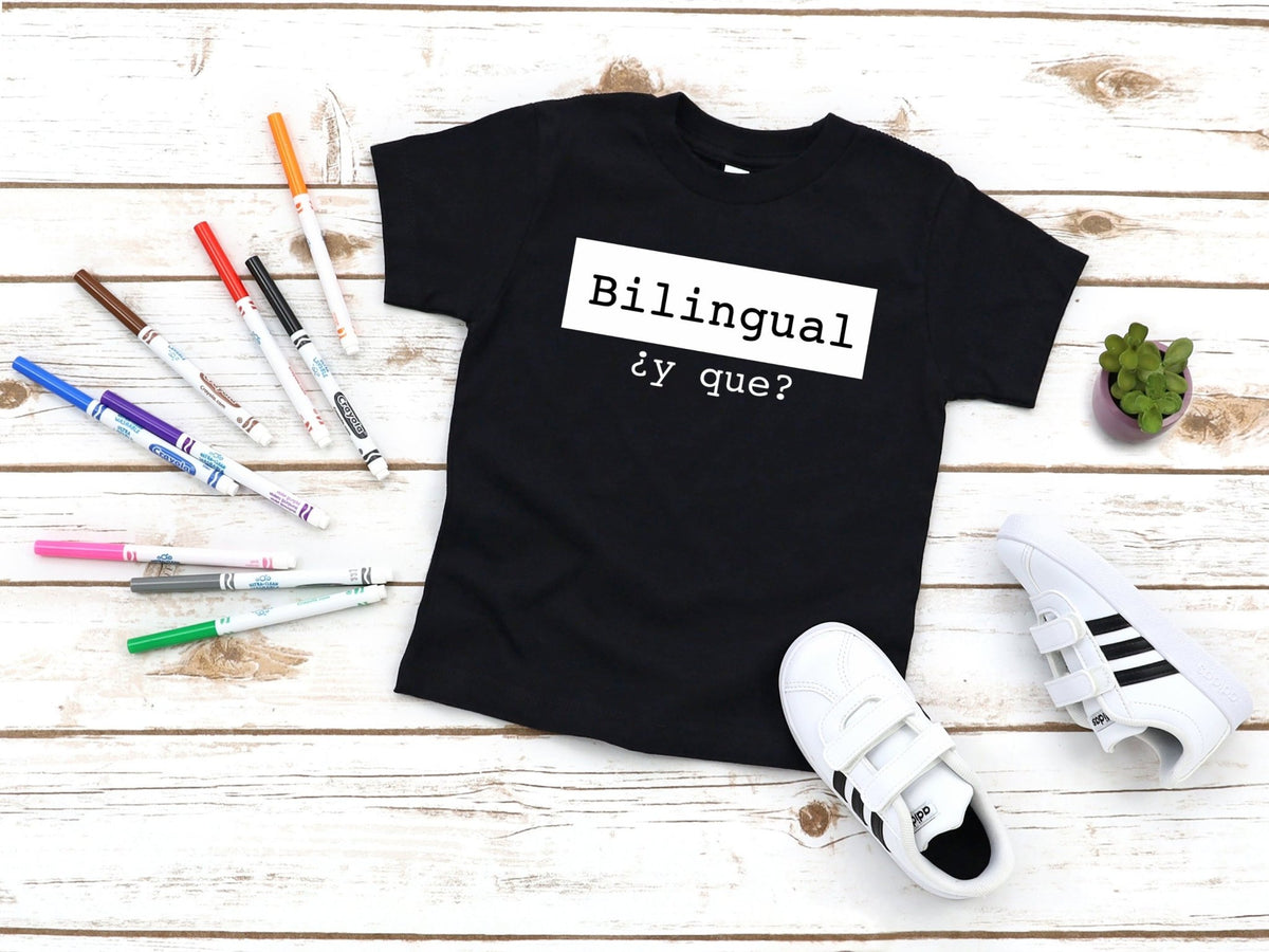Bilingual ¿y que? Toddler and Child T-Shirt - Mi LegaSi