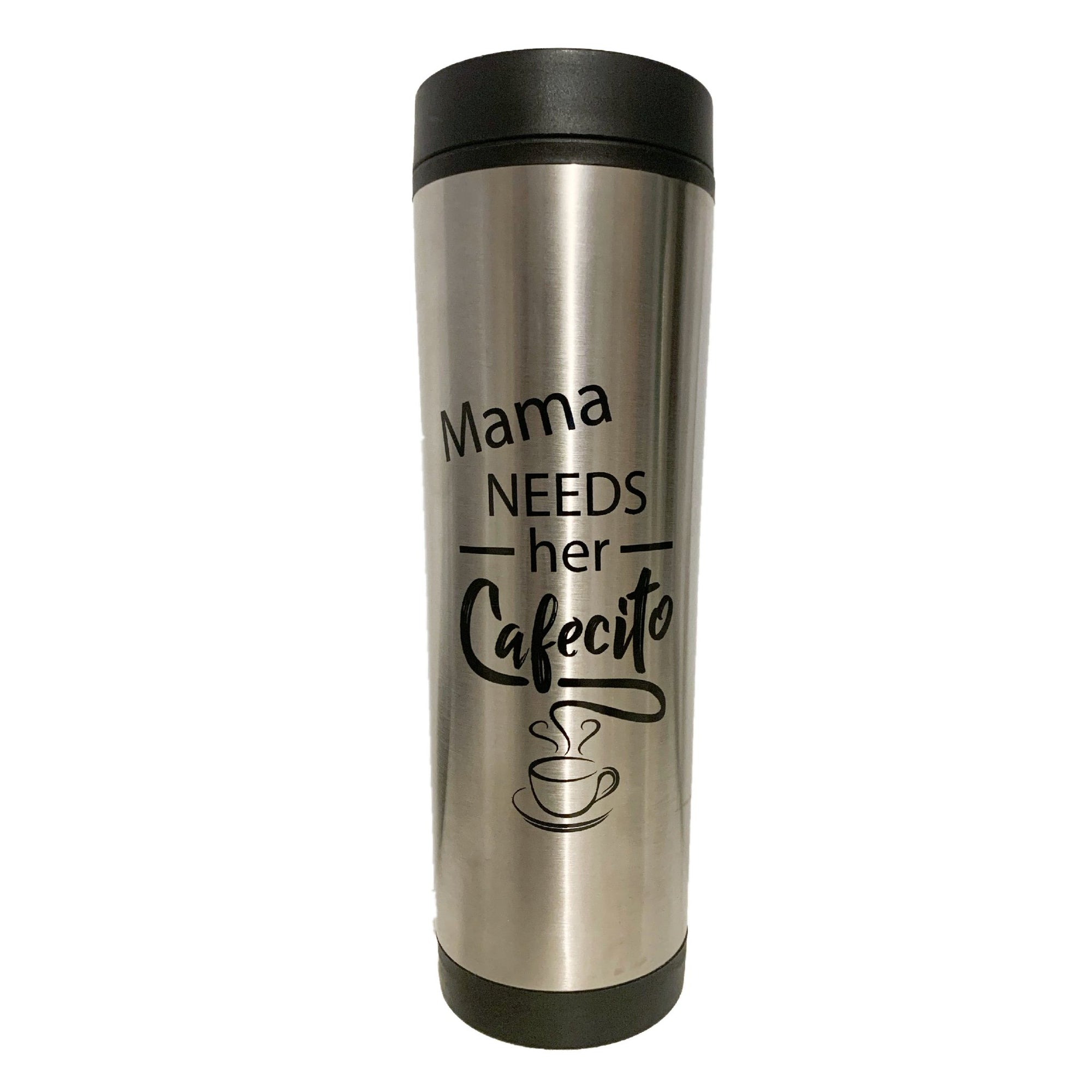 Mama Needs Her Cafecito Coffee Travel Tumbler - Mi LegaSi