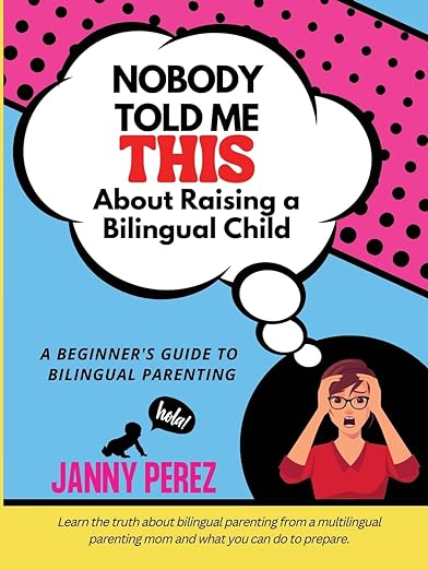 Nobody Told Me This ABout Raising a Bilingual Child Signed Book - Mi LegaSi